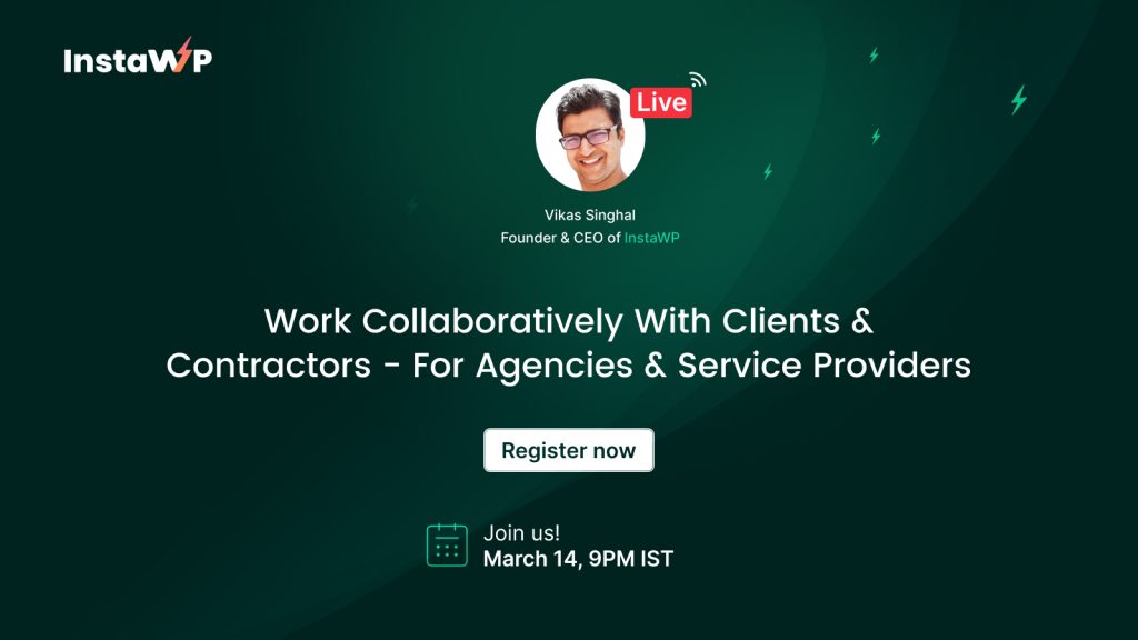 Work Collaboratively With Clients & Contractors – For Agency & Service Providers