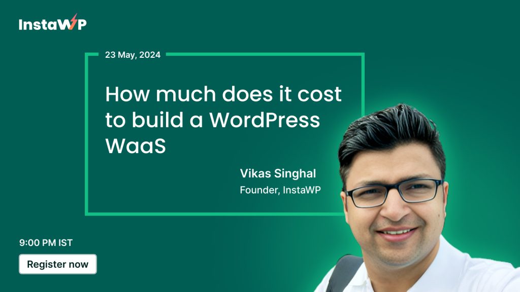 How much does it cost to build a WordPress WaaS