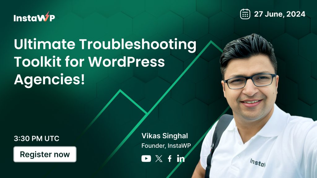 Ultimate Troubleshooting Toolkit for WordPress Agencies!