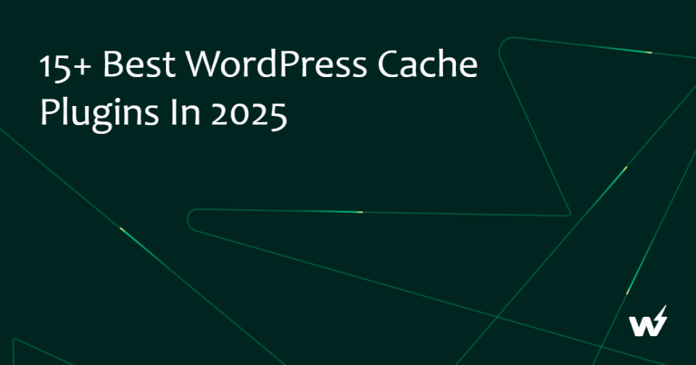 15+ Best WordPress Cache Plugins in 2026