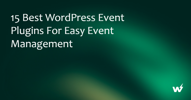 15 Best WordPress Event Plugins for Easy Event Management