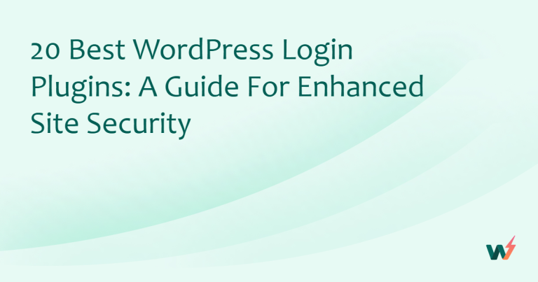 20 Best WordPress Login Plugins: A Guide for Enhanced Site Security