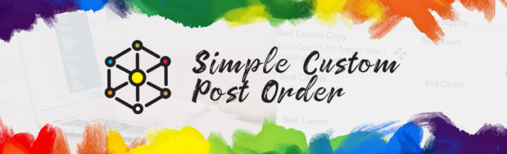 Screenshot of Simple Custom Post Order, a custom WordPress plugin supporting WordPress customization by allowing drag-and-drop sorting of posts.