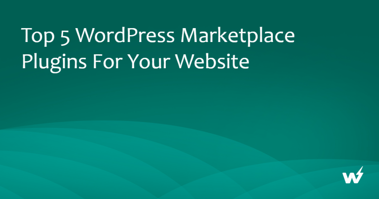 Top 5 WordPress Marketplace Plugins for Your Website