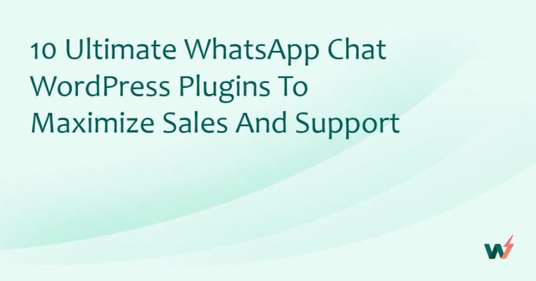 10 Best WhatsApp WordPress Plugins for Agencies