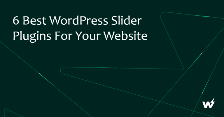 6 Best WordPress Slider Plugins for Your Website