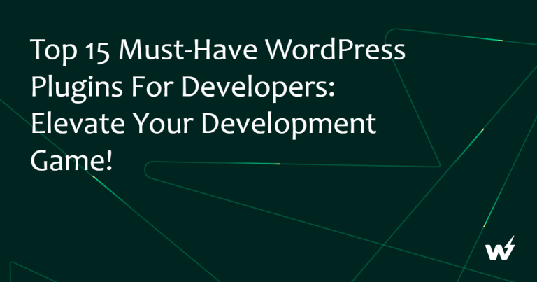 15 Best WordPress Development Plugins for Developers