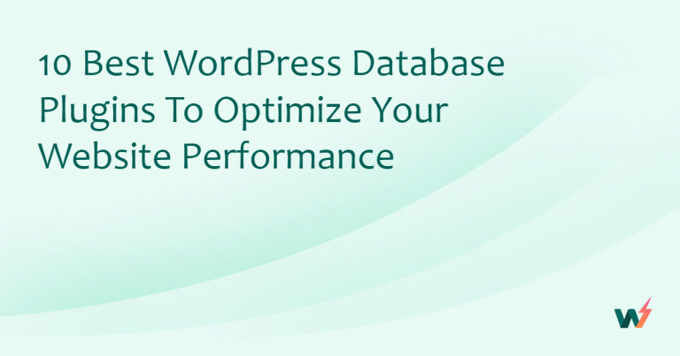 10 Best WordPress Database Plugins to Optimize Your Website Performance