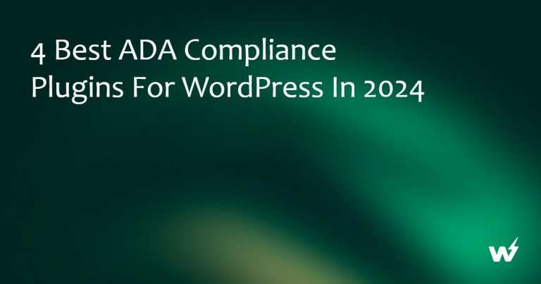 4 Best ADA Compliance Plugins for WordPress in 2026
