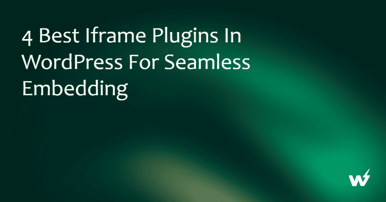 4 Best iframe Plugins in WordPress