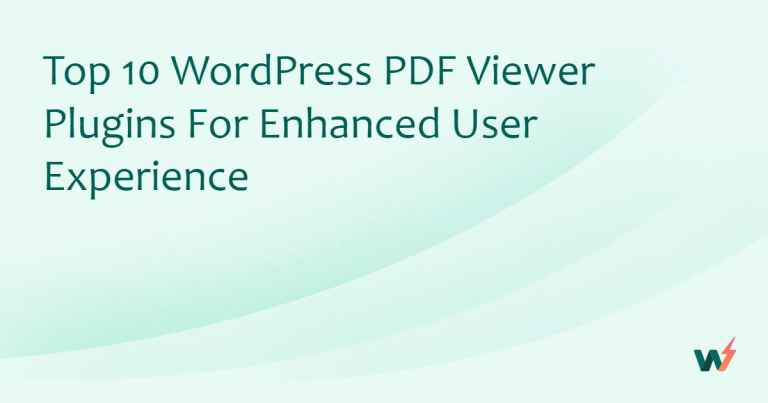 Top 10 WordPress PDF Viewer Plugins for Enhanced User Experience