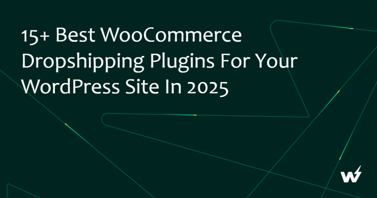 15+ Best WooCommerce Dropshipping Plugins for Your WordPress Site in 2026