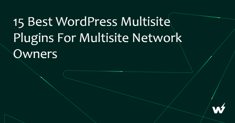 15 Best WordPress Multisite Plugins in 2026 (Free + Paid, Tested)