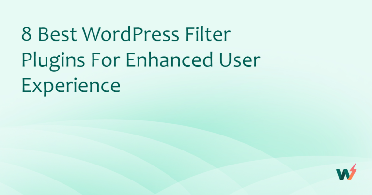 8 Best WordPress Filter Plugins for Enhanced User Experience