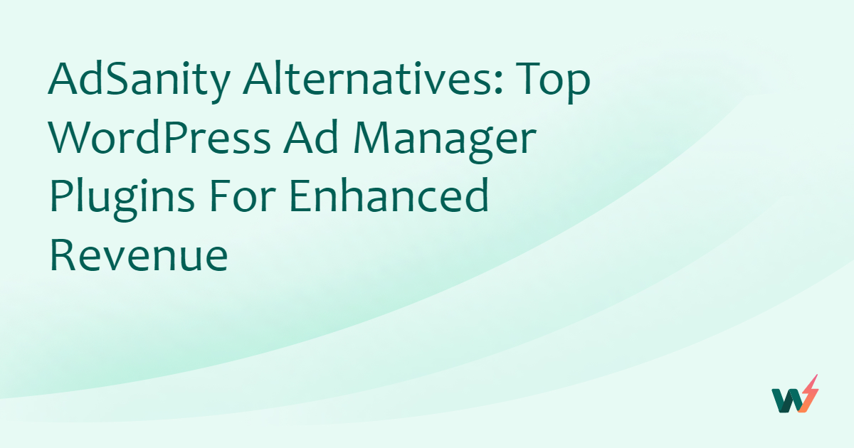 AdSanity Alternatives: Top WordPress Ad Manager Plugins for Enhanced ...