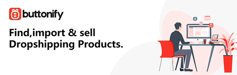 Buttonify easy-to-use WordPress dropshipping plugin for wholesale sourcing

