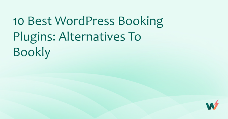 10 Best WordPress Booking Plugins as Bookly Alternatives
