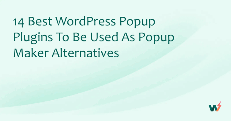 10+ Best WordPress Popup Plugins to be Used as Popup Maker Alternatives in 2026