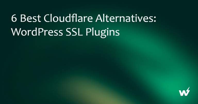 6 Best Cloudflare Alternatives: WordPress SSL Plugins