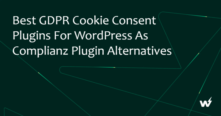 8 Best GDPR Cookie Consent Plugins for WordPress as Complianz Plugin Alternatives