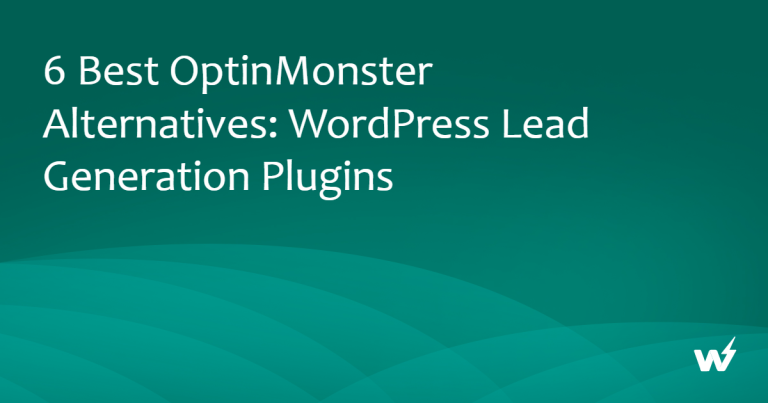 6 Best OptinMonster Alternatives: WordPress Lead Generation Plugins