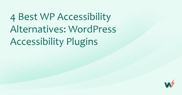 4 Best WP Accessibility Alternatives: WordPress Accessibility Plugins