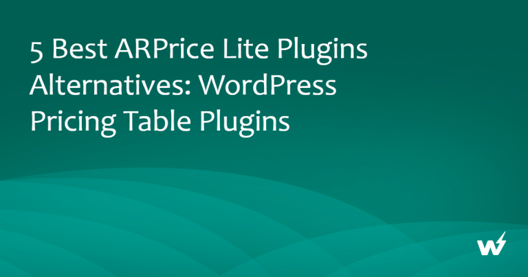 5 Best ARPrice Lite Plugins Alternatives: WordPress Pricing Table Plugins
