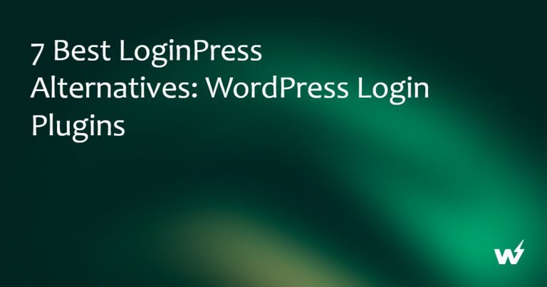 7 Best LoginPress Alternatives: WordPress Login Plugins
