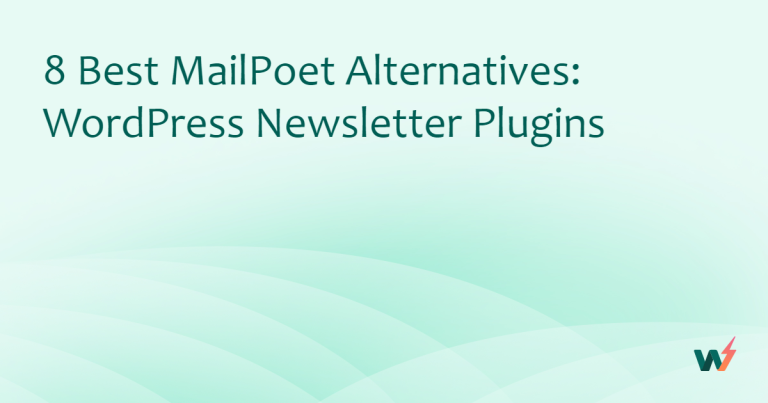 8 Best MailPoet Alternatives: WordPress Newsletter Plugins