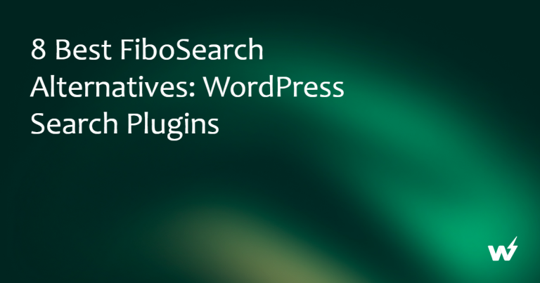 8 Best FiboSearch Alternatives: WordPress Search Plugins