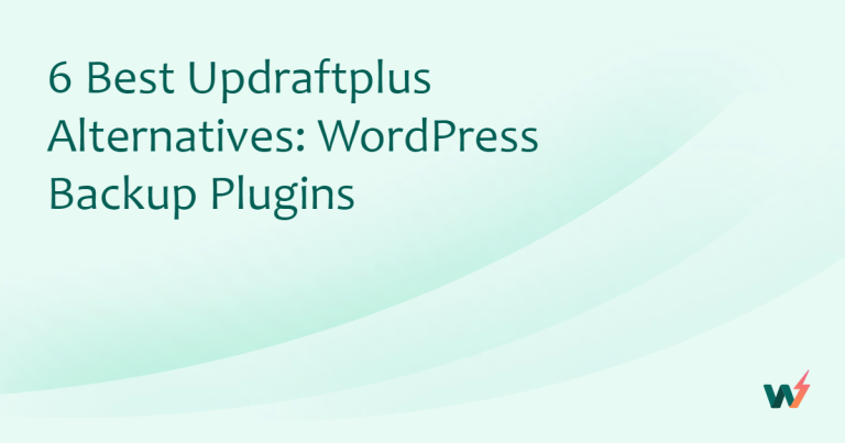 6 Best Updraftplus Alternatives: WordPress Backup Plugins