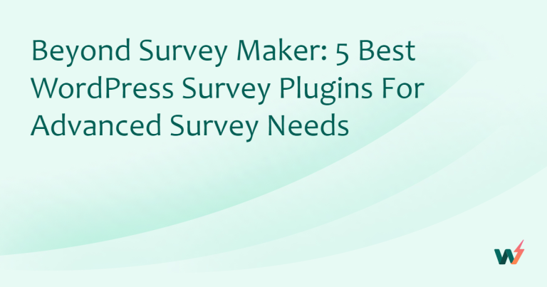 Beyond Survey Maker: 5 Best WordPress Survey Plugins for Advanced Survey Needs