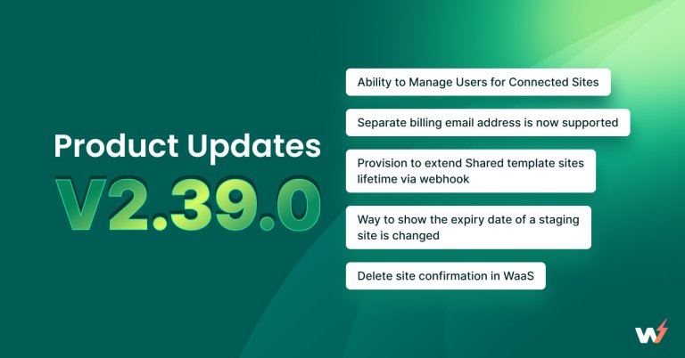 InstaWP Product Update v2.39.0: Better Features, Awesome UX!