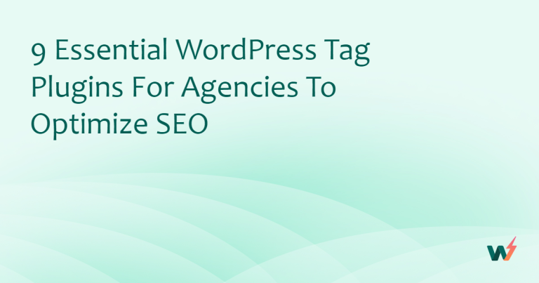 9 Best WordPress Tag Plugins for Agencies