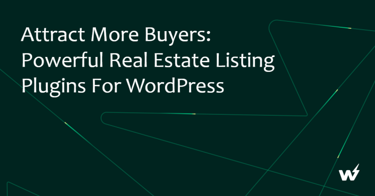 Attract More Buyers: Powerful Real Estate Listing Plugins for WordPress