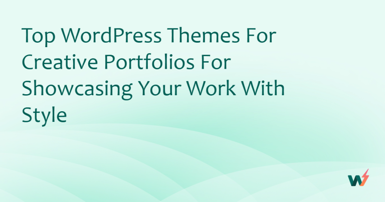 Top WordPress Themes for Creative Portfolios for Showcasing Your Work with Style