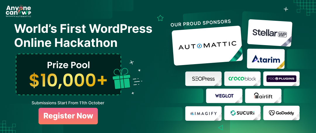 Promotional banner for the world's first WordPress Online Hackathon with a $10,000+ prize pool, call to action to register, and logos of proud sponsors including Automattic and others. Promotional banner for the world's first WordPress Online Hackathon with a $10,000+ prize pool, call to action to register, and logos of proud sponsors including Automattic and others.