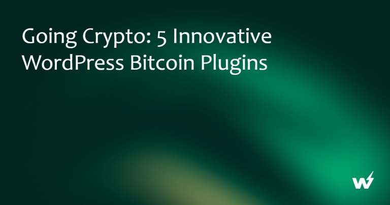 Going Crypto: 5 Innovative WordPress Bitcoin Plugins