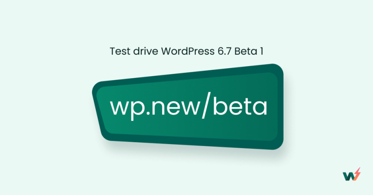 What’s New in WordPress 6.7 Beta 1: How and Why to Test It
