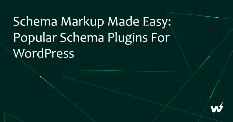Schema Markup Made Easy: Popular Schema Plugins for WordPress