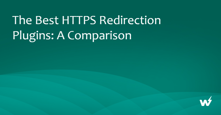 The Best HTTPS Redirection Plugins: A Comparison
