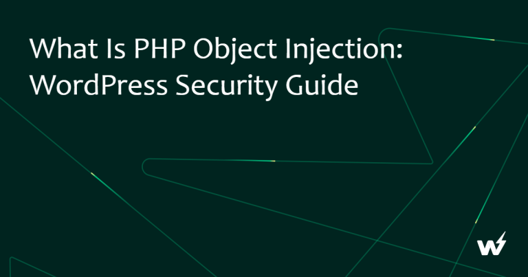 What is PHP Object Injection: WordPress Security Guide 