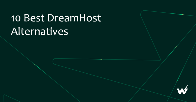 10 Best DreamHost Alternatives