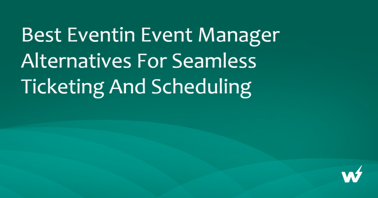Best Eventin Event Manager Alternatives for Seamless Ticketing and Scheduling