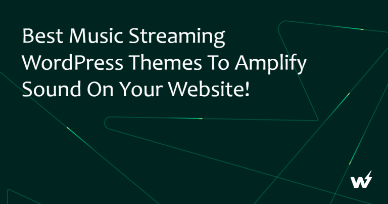 Best Music Streaming WordPress Themes to Amplify Sound on Your Website!