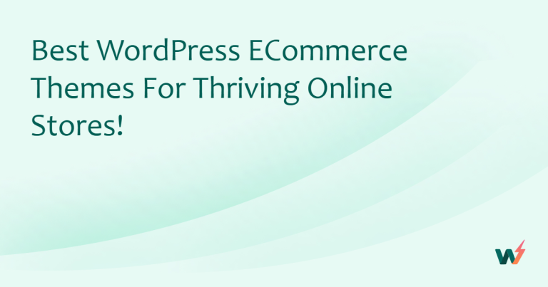 Best WordPress eCommerce Themes for Thriving Online Stores!