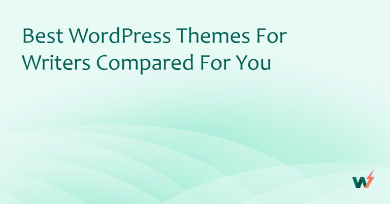 Best WordPress Themes for Writers Compared For You