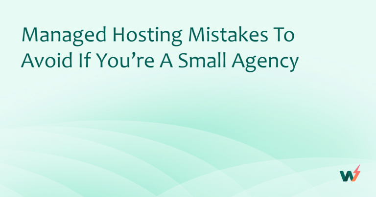 Managed Hosting Mistakes to Avoid if You’re a Small Agency