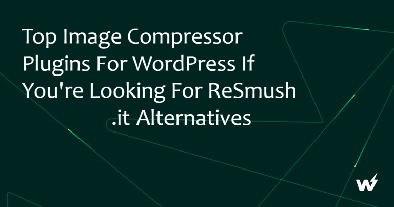 Top Image Compressor Plugins for WordPress if You’re Looking for reSmush.it Alternatives