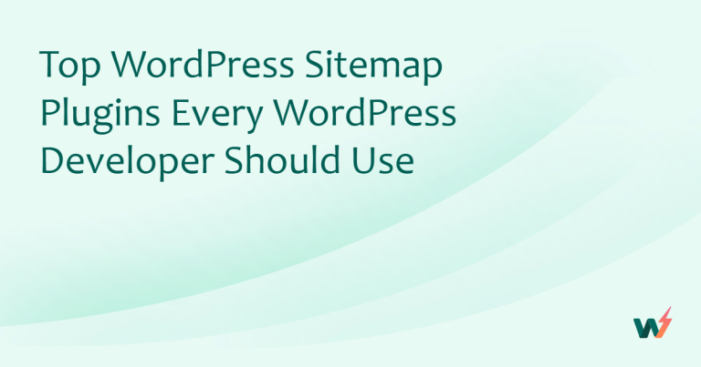 Top WordPress Sitemap Plugins Every WordPress Developer Should Use